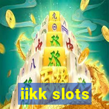 iikk slots